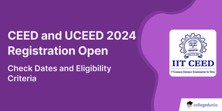 CEED and UCEED 2024 Registration Extended till Nov 6; Check Eligibility Criteria, Direct Link Here